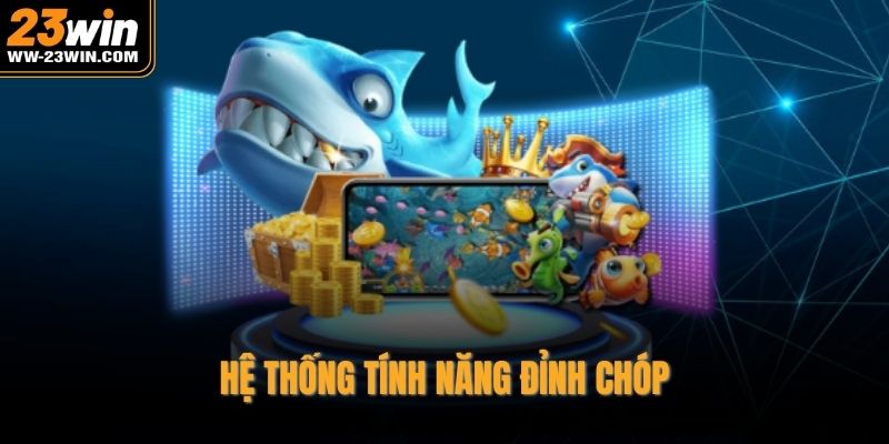 Hệ thống tính năng đỉnh chóp